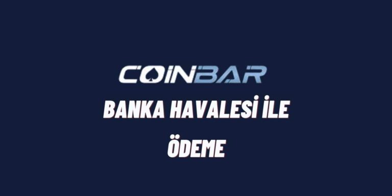 Coinbar Banka Havalesi İle Ödeme