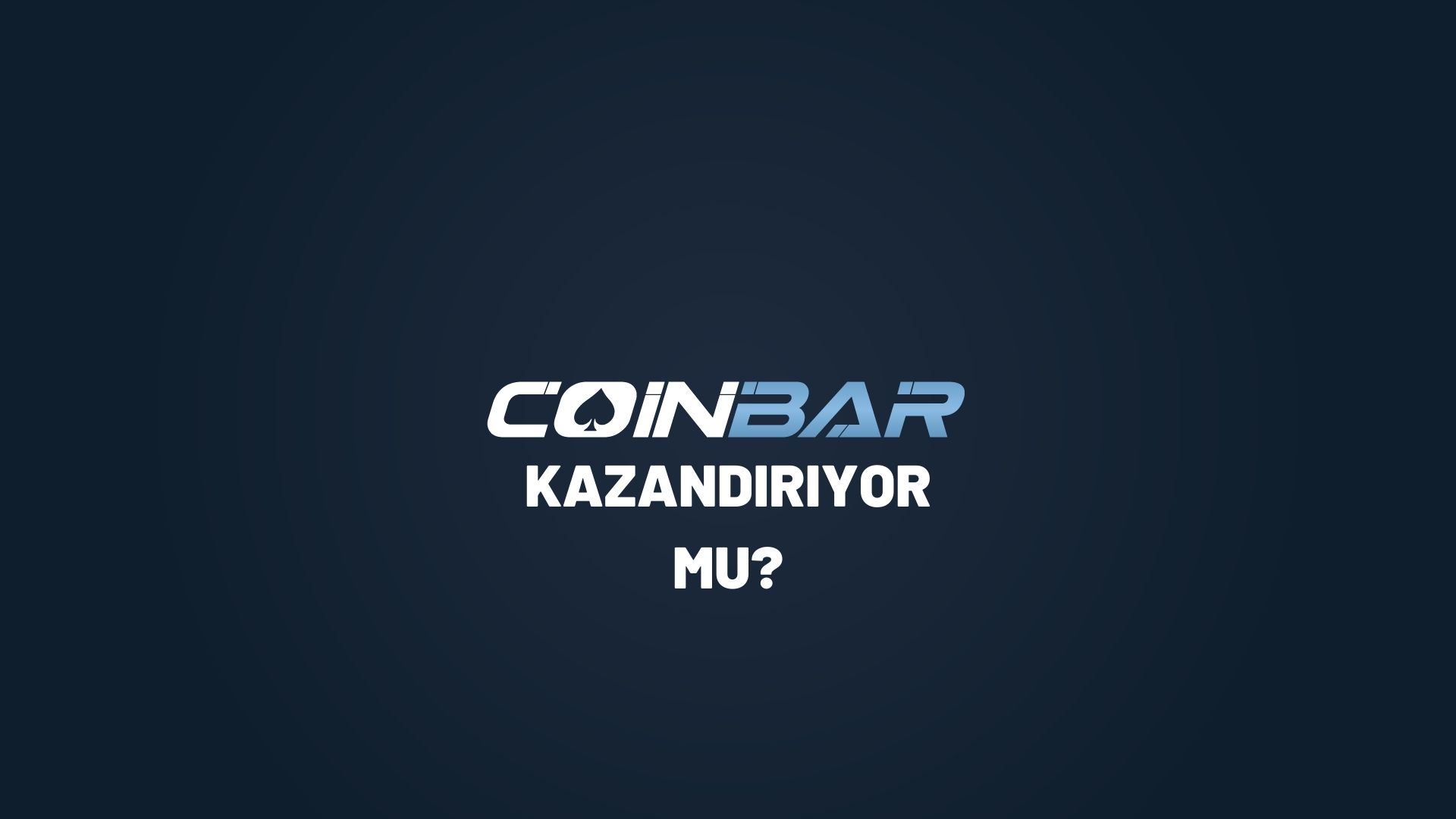 coinbar-kazandiriyor-mu