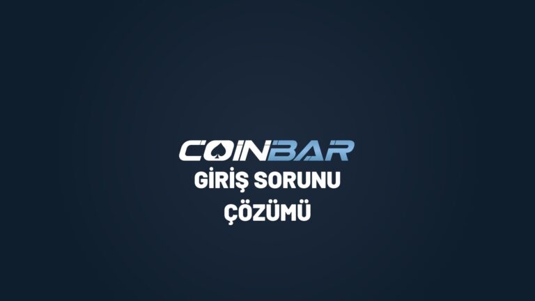 coinbar-giris-sorunu-cozumu