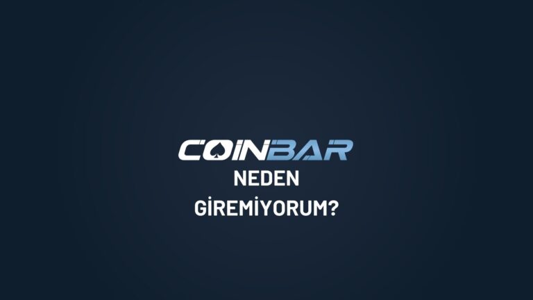 coinbar-neden-giremiyorum