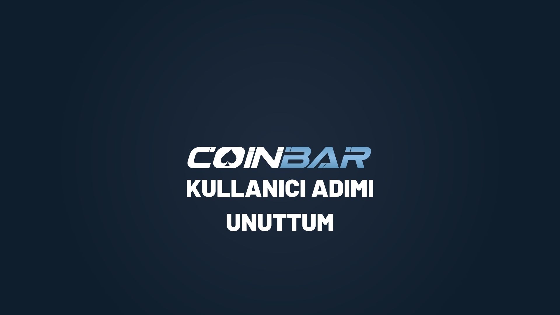 coinbar-kullanici-adimi-unuttum