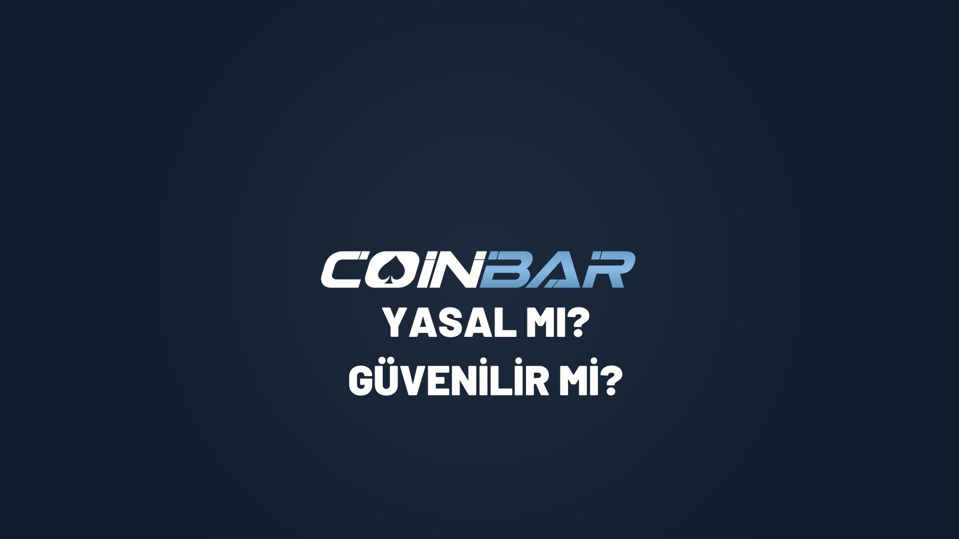 coinbar-yasal-mi-guvenilir-mi