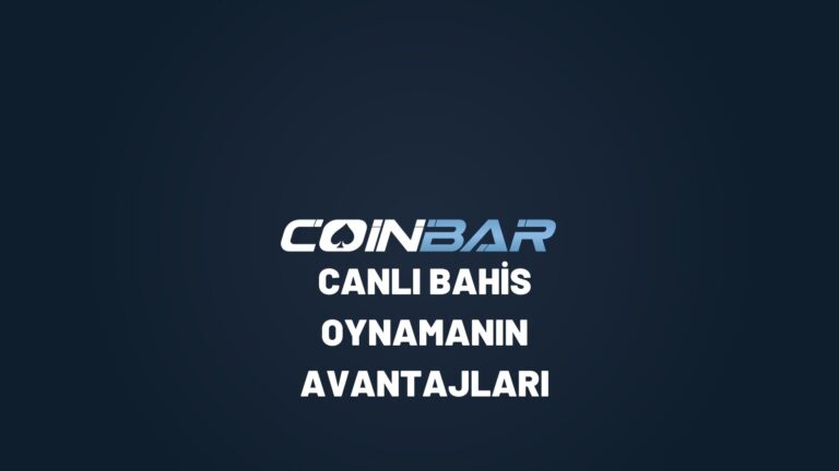 coinbar-canli-bahis-oynamanin-avantajlari