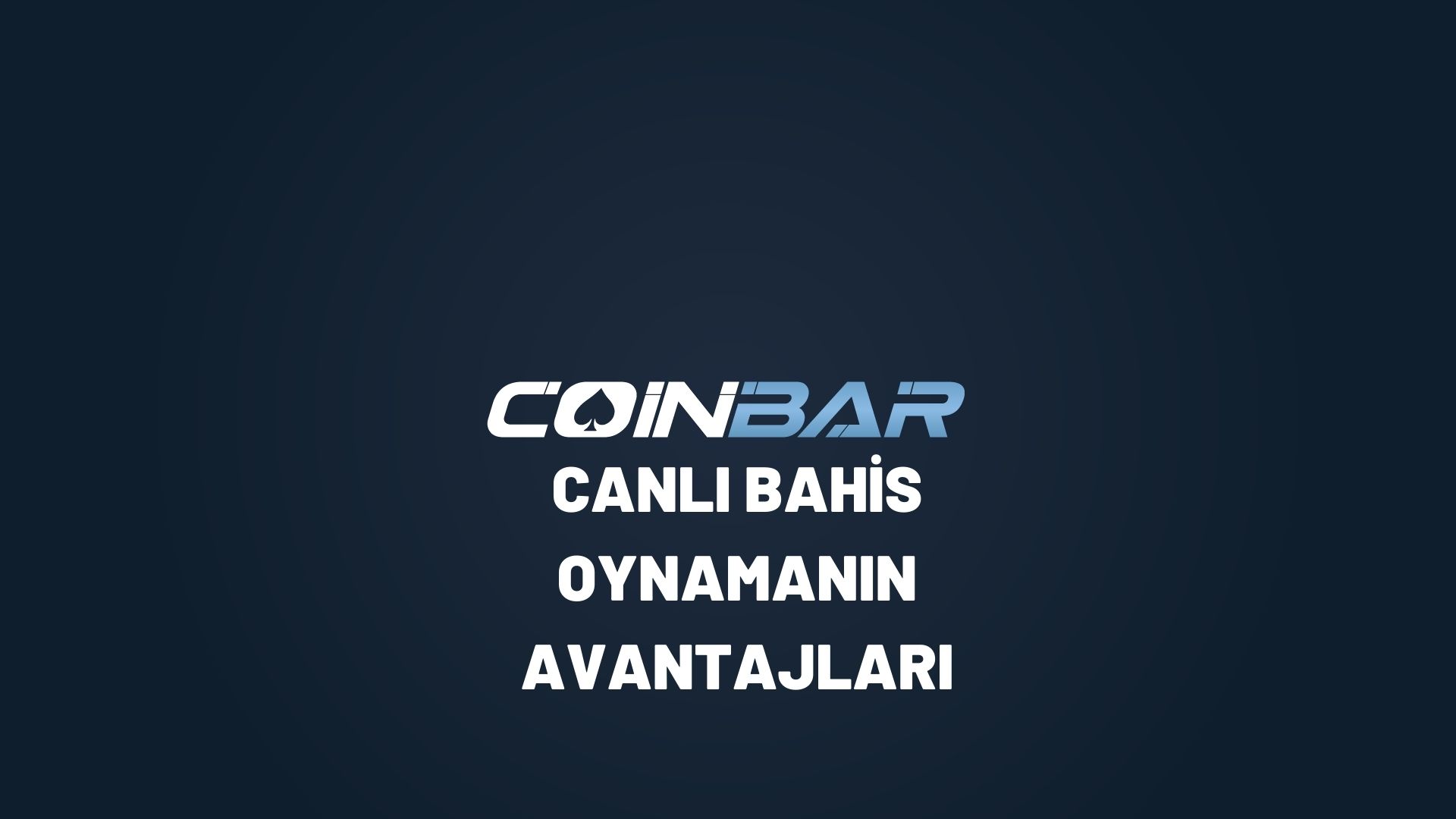 coinbar-canli-bahis-oynamanin-avantajlari