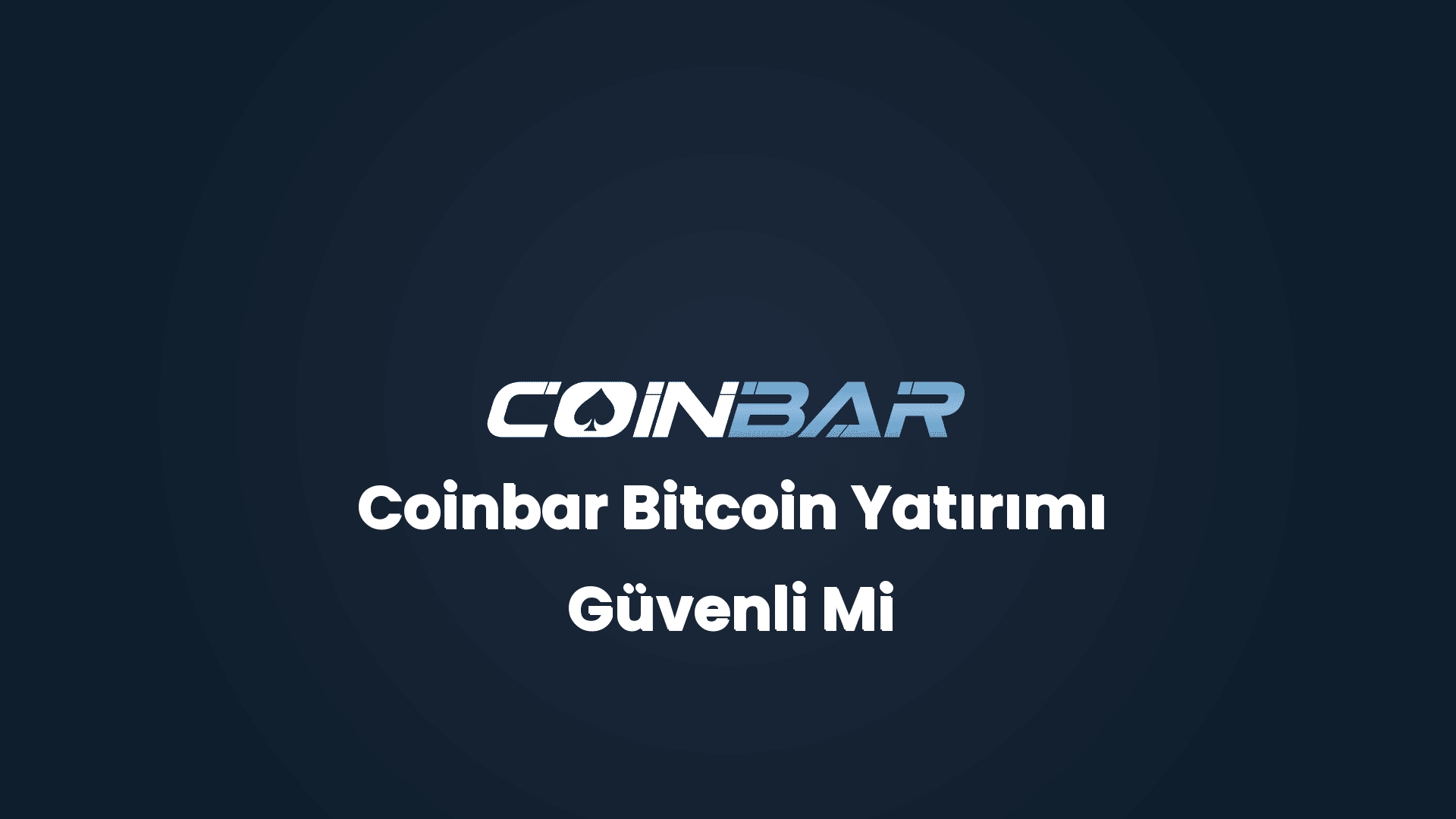 coinbar bitcoin yatirimi guvenli mi 32460 1