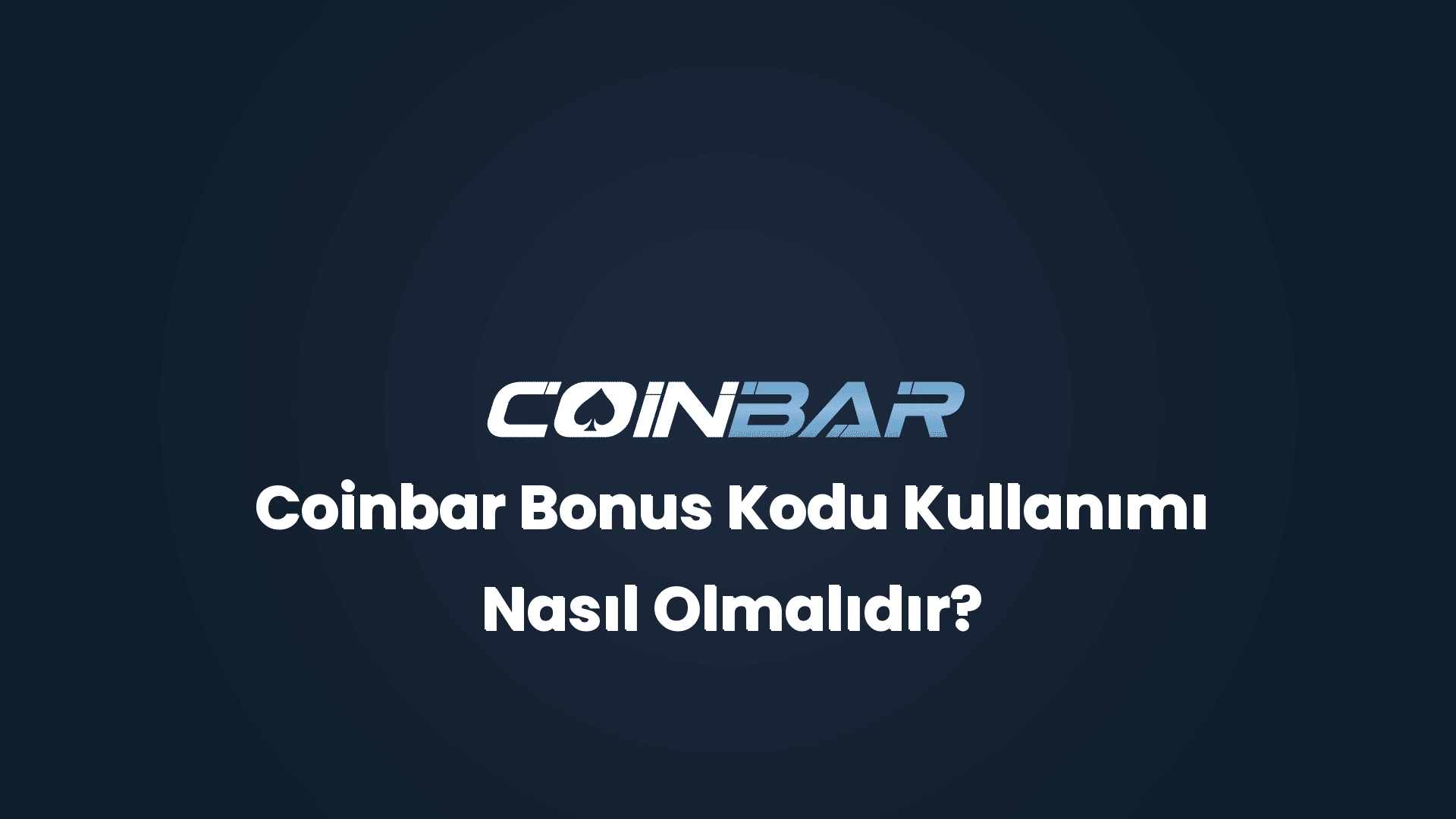 coinbar bonus kodu kullanimi nasil olmalidir 32811
