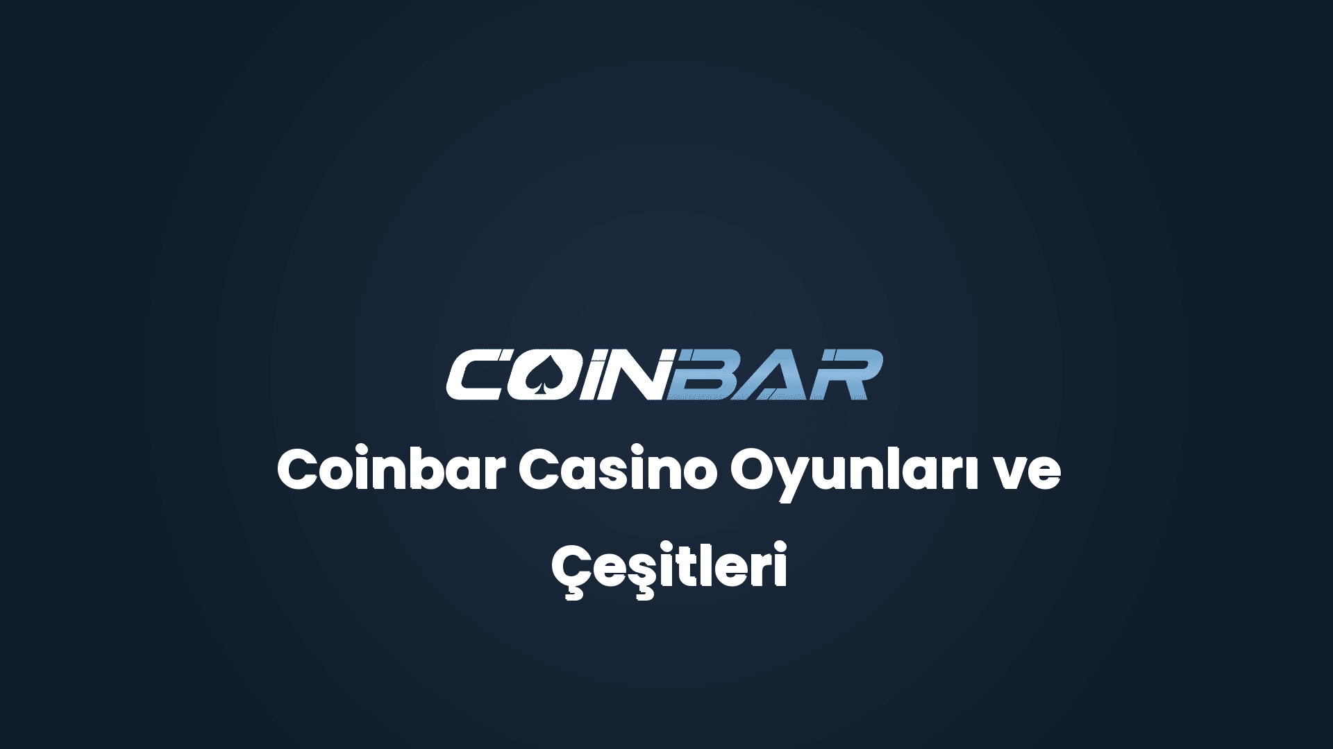 coinbar casino oyunlari ve cesitleri 32815