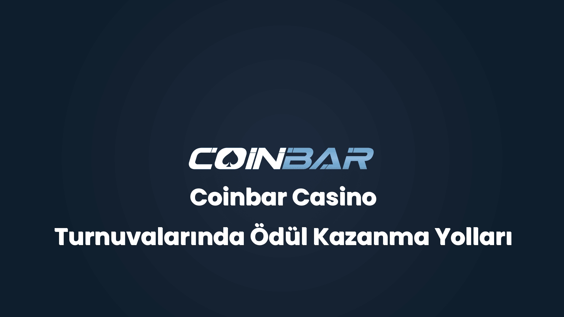 coinbar casino turnuvalarinda odul kazanma yollari 32651