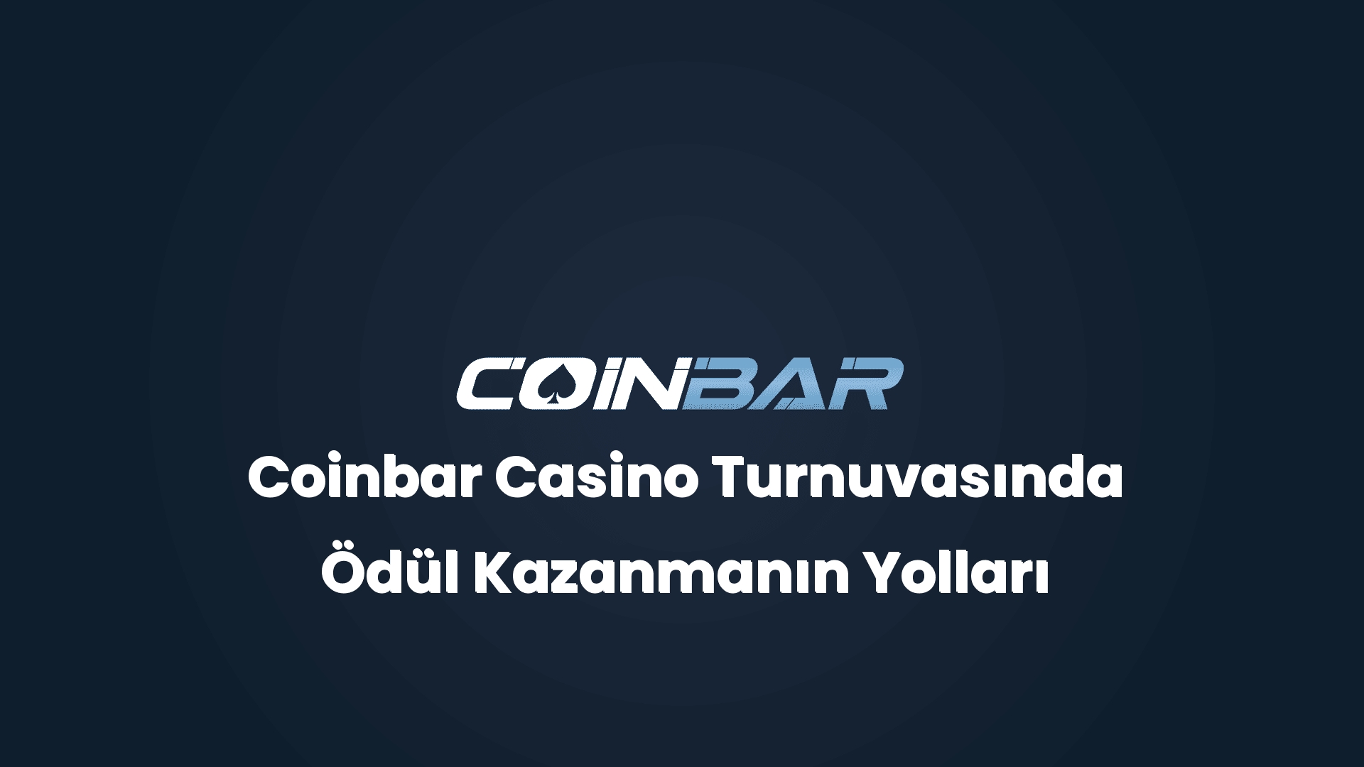 coinbar casino turnuvasinda odul kazanmanin yollari 32494