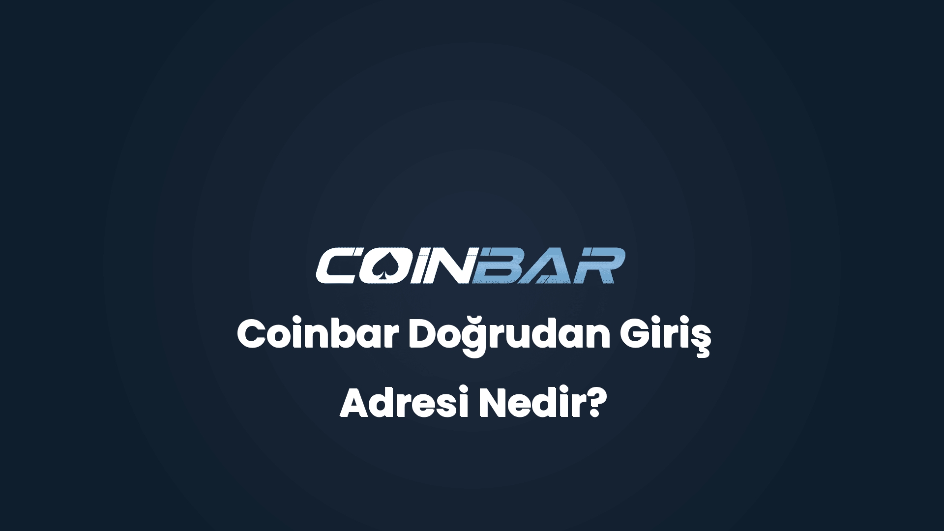 coinbar dogrudan giris adresi nedir 32677