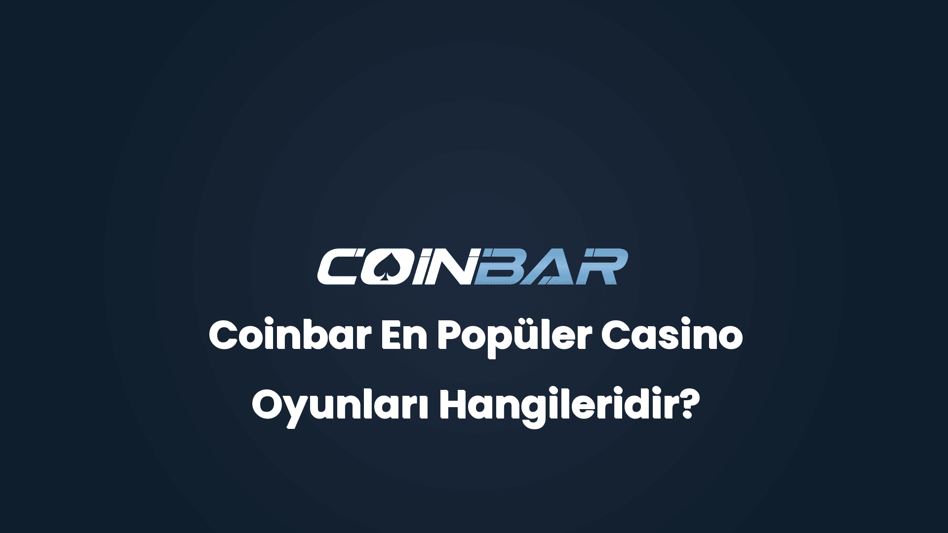 coinbar en populer casino oyunlari hangileridir 32600