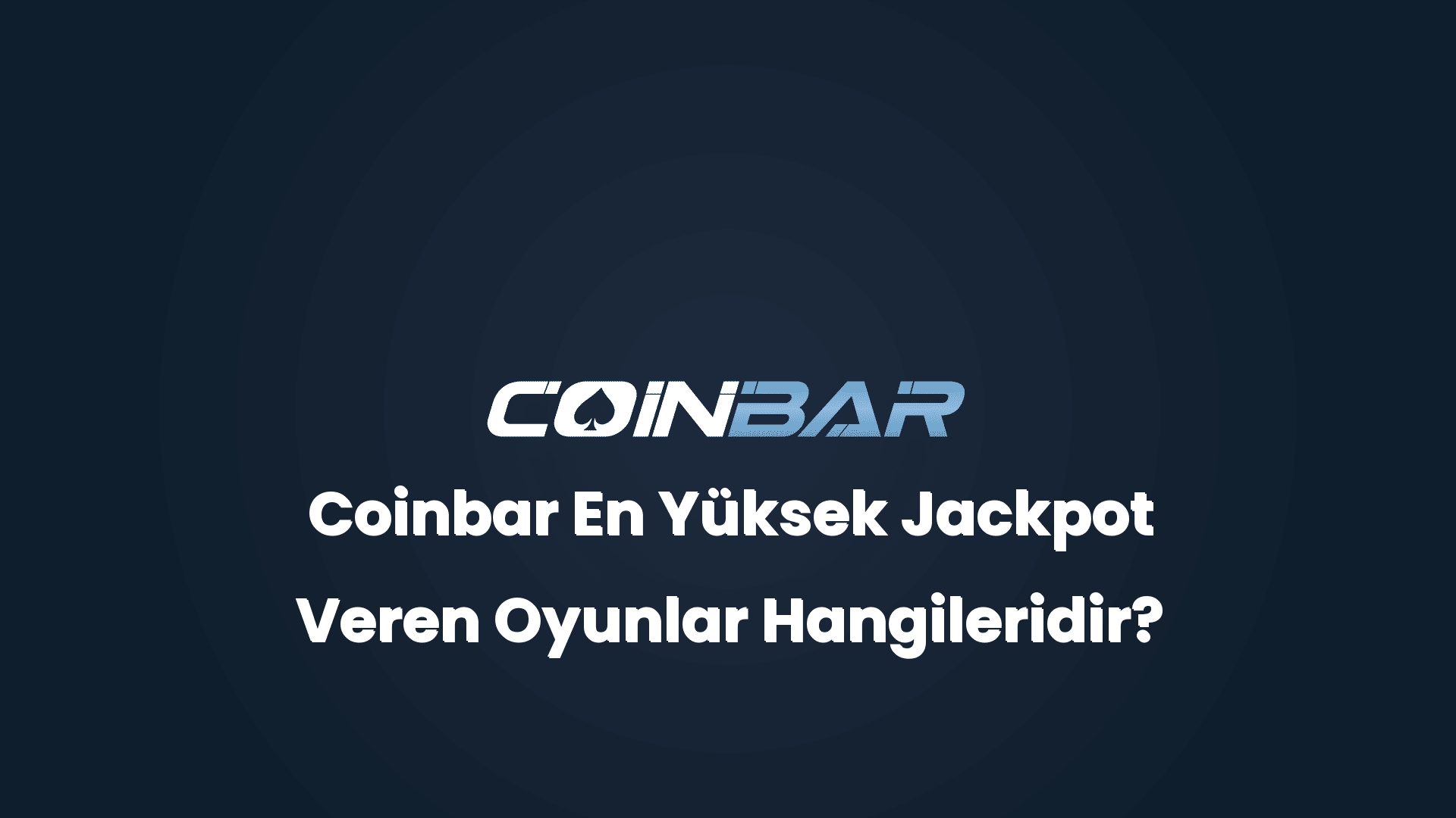 coinbar en yuksek jackpot veren oyunlar hangileridir 32492