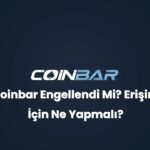 coinbar engellendi mi erisim icin ne yapmali 32814