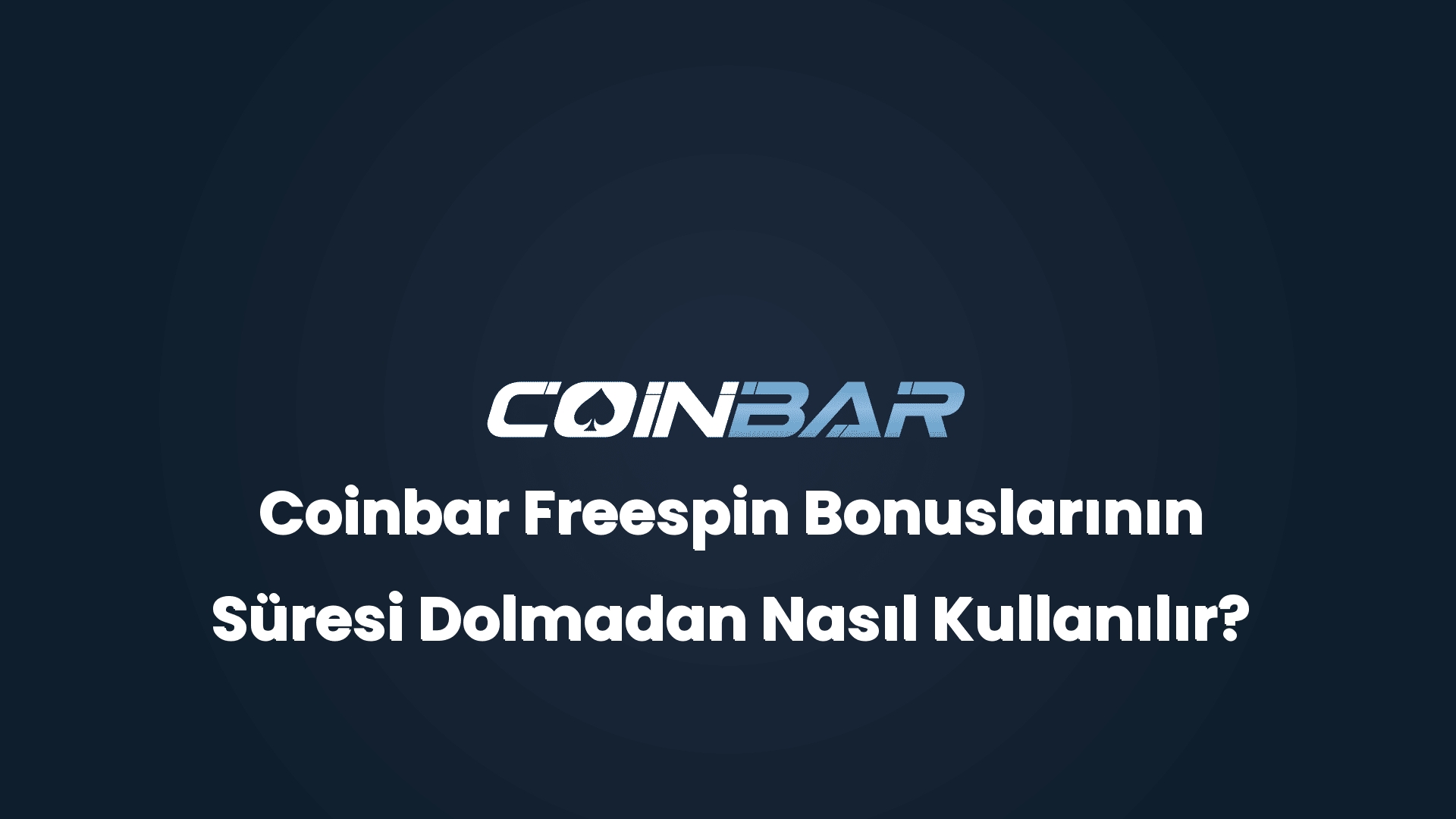 coinbar freespin bonuslarinin suresi dolmadan nasil kullanilir 32479