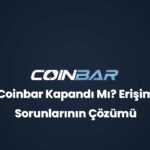 coinbar kapandi mi erisim sorunlarinin cozumu 32781