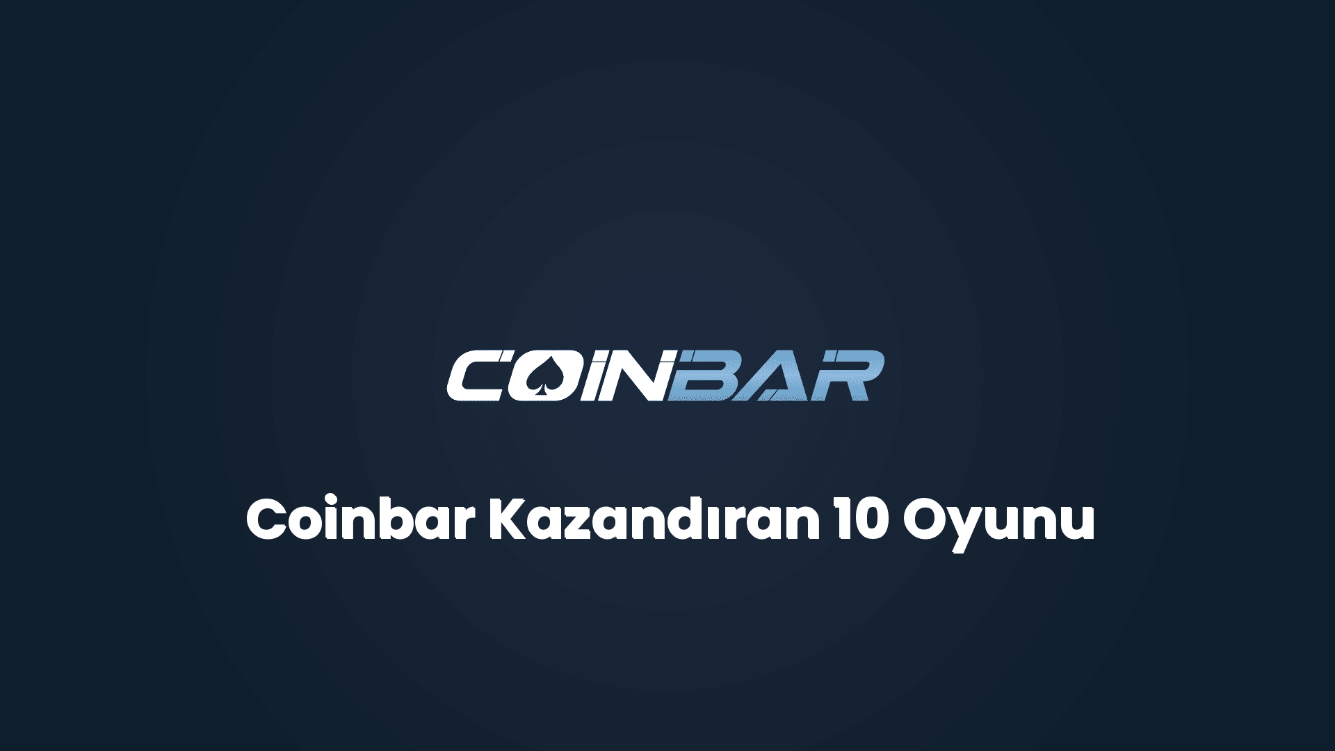 coinbar kazandiran 10 oyunu 32117
