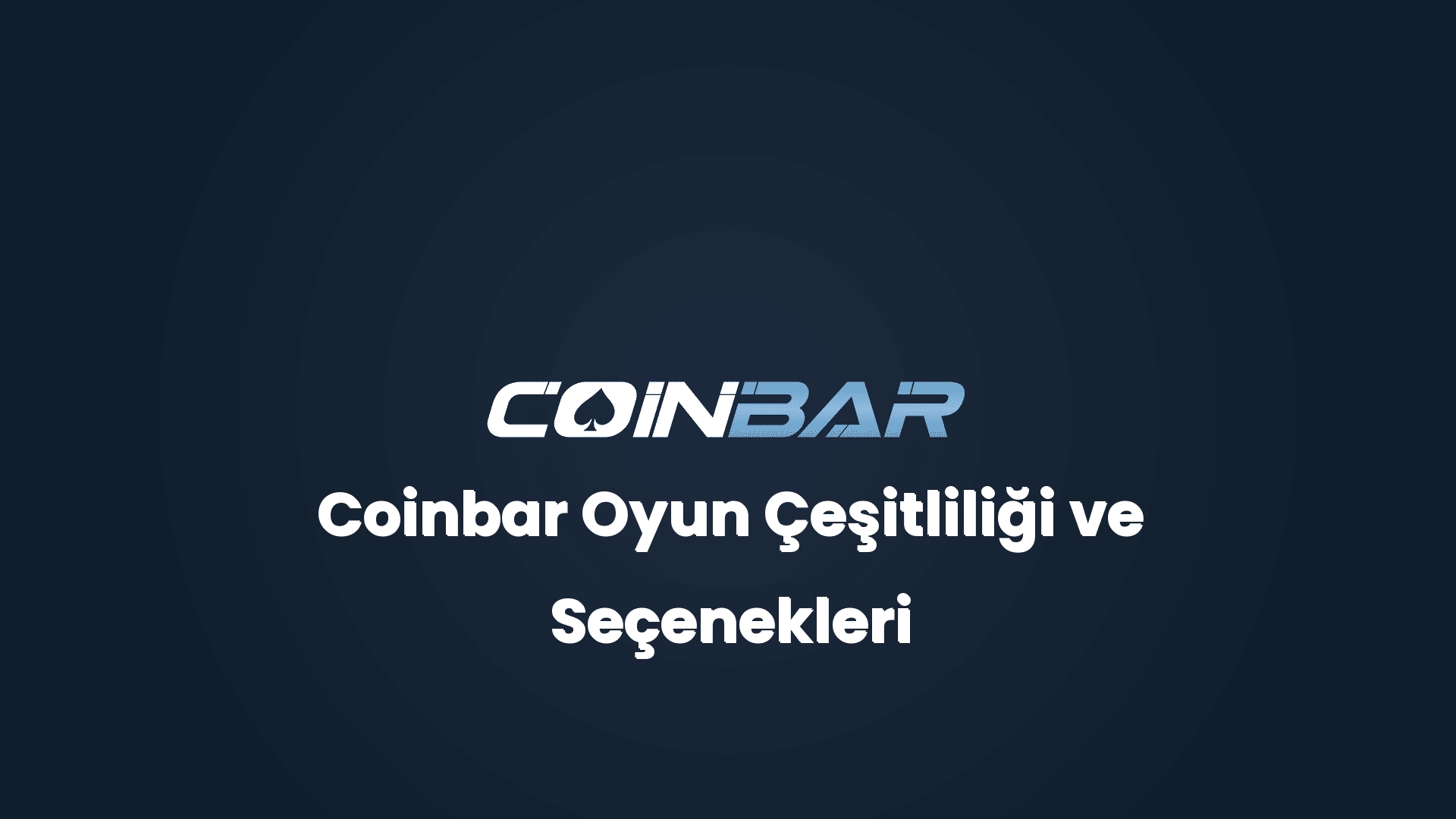 coinbar oyun cesitliligi ve secenekleri 32769