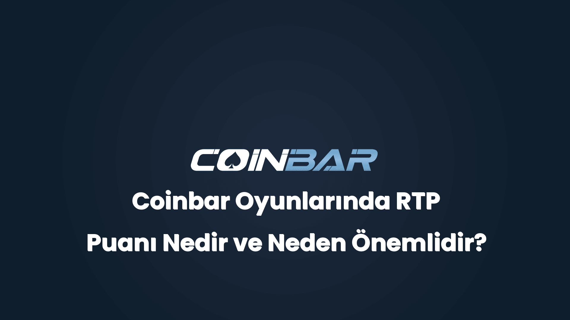 coinbar oyunlarinda rtp puani nedir ve neden onemlidir 32490