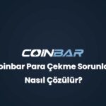 coinbar para cekme sorunlari nasil cozulur 32812