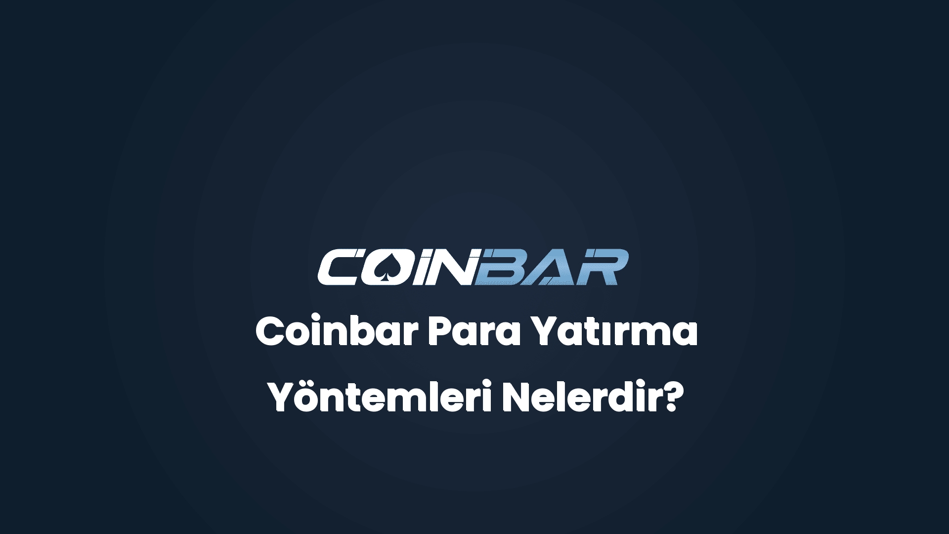 coinbar para yatirma yontemleri nelerdir 32809