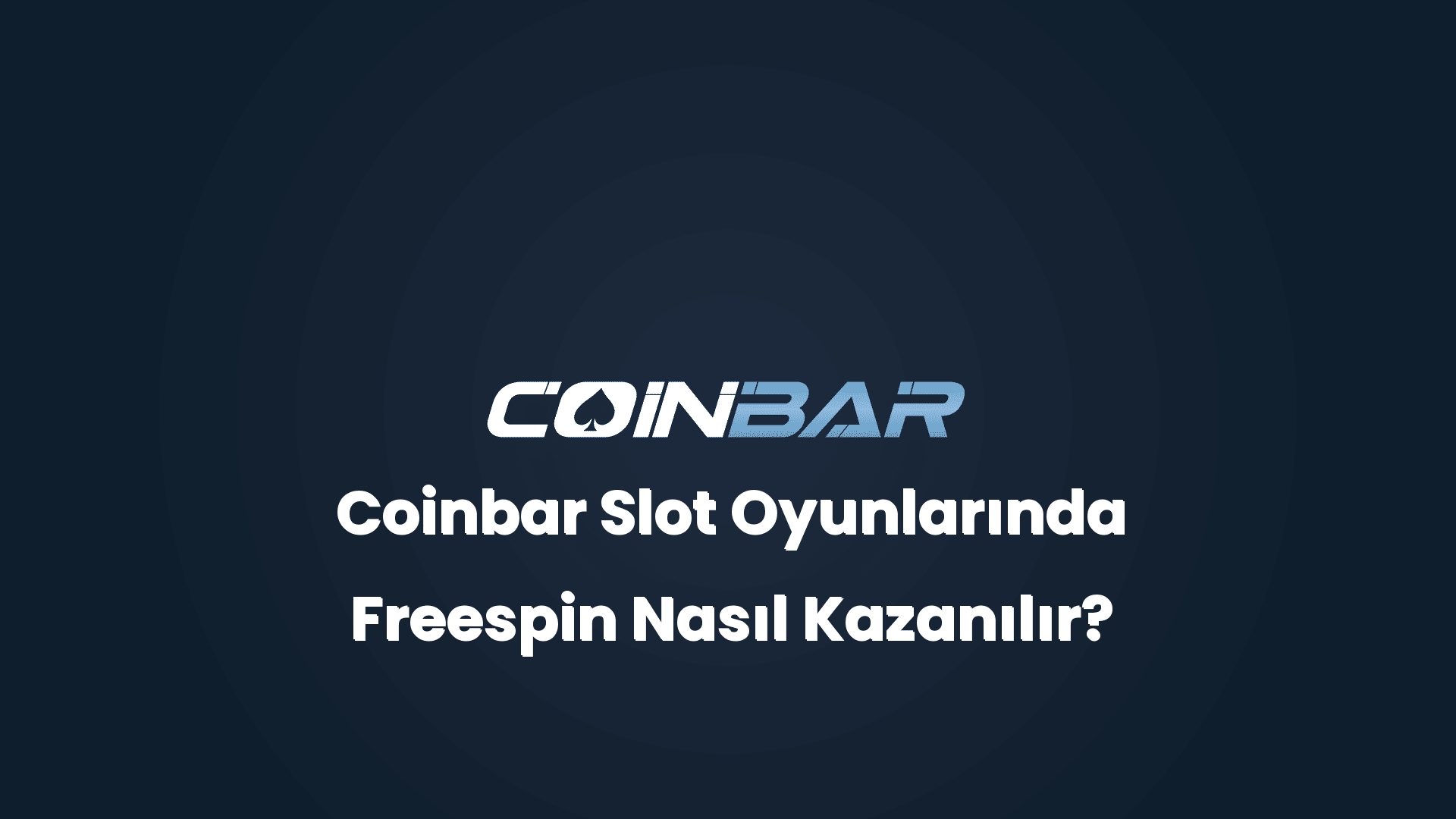 coinbar slot oyunlarinda freespin nasil kazanilir 32595