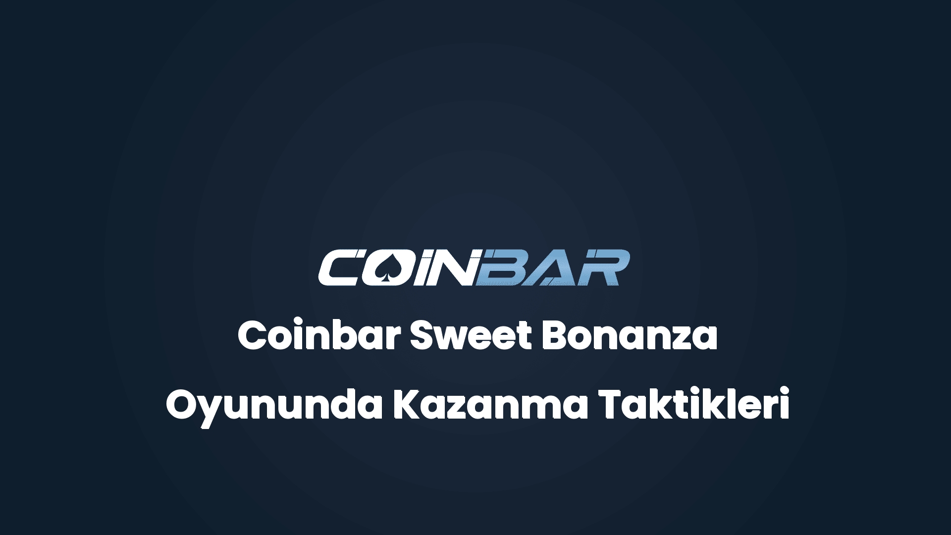 coinbar sweet bonanza oyununda kazanma taktikleri 32519