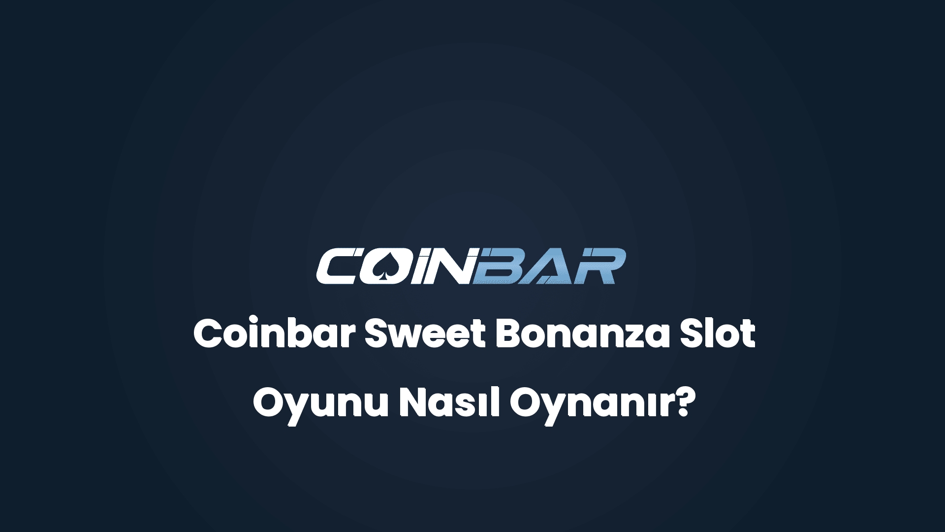 coinbar sweet bonanza slot oyunu nasil oynanir 32438