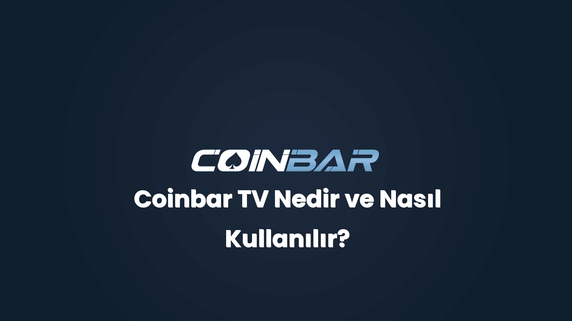 coinbar tv nedir ve nasil kullanilir 32656