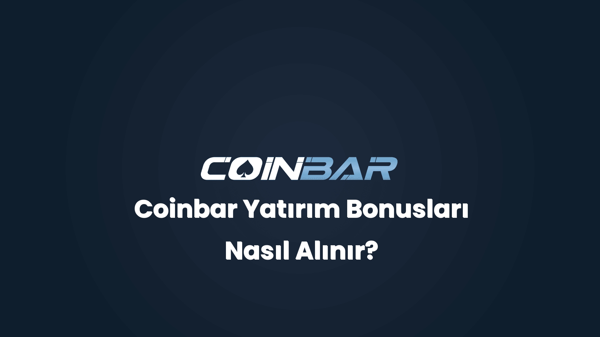 coinbar yatirim bonuslari nasil alinir 32680