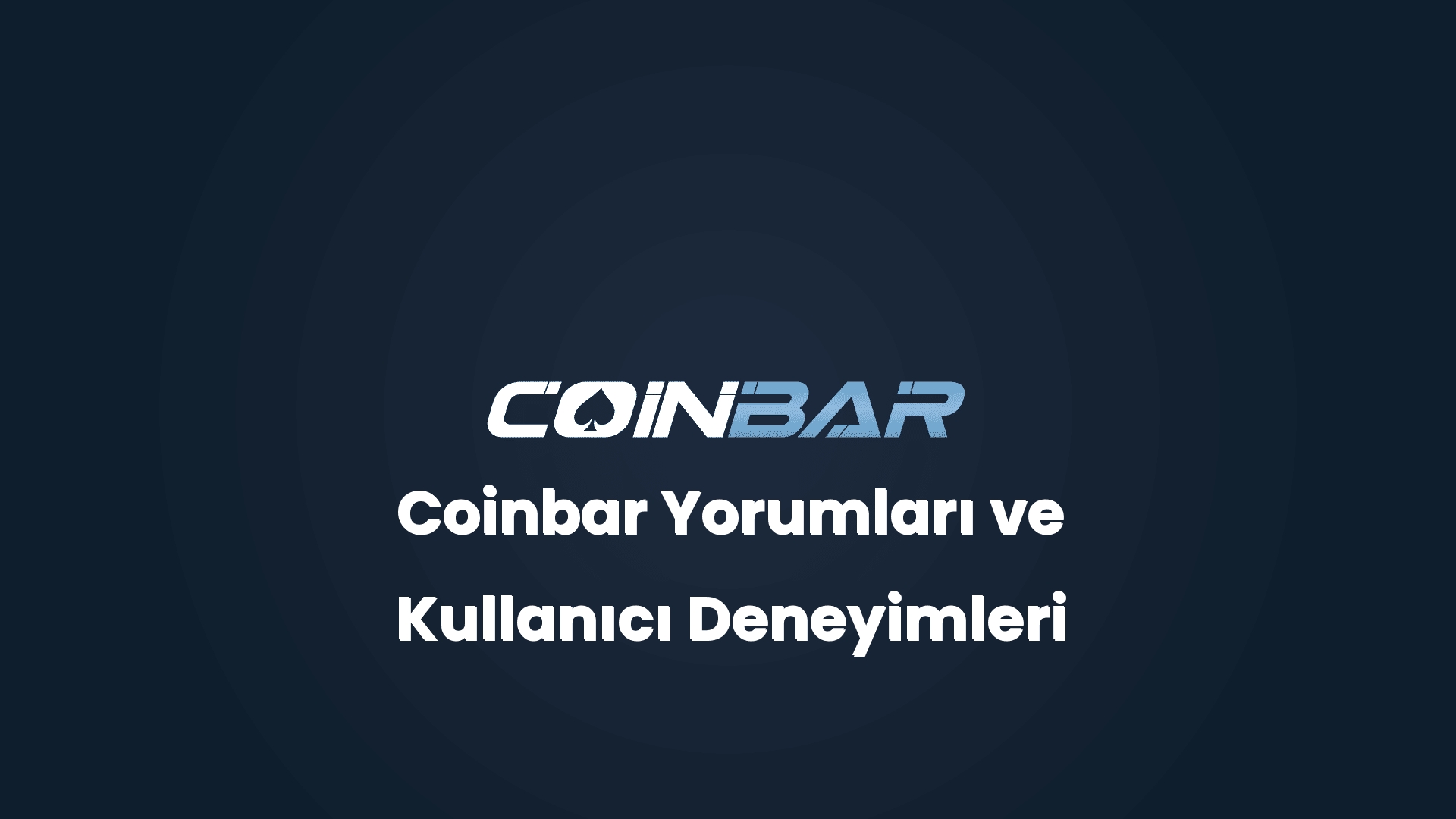 coinbar yorumlari ve kullanici deneyimleri 32841