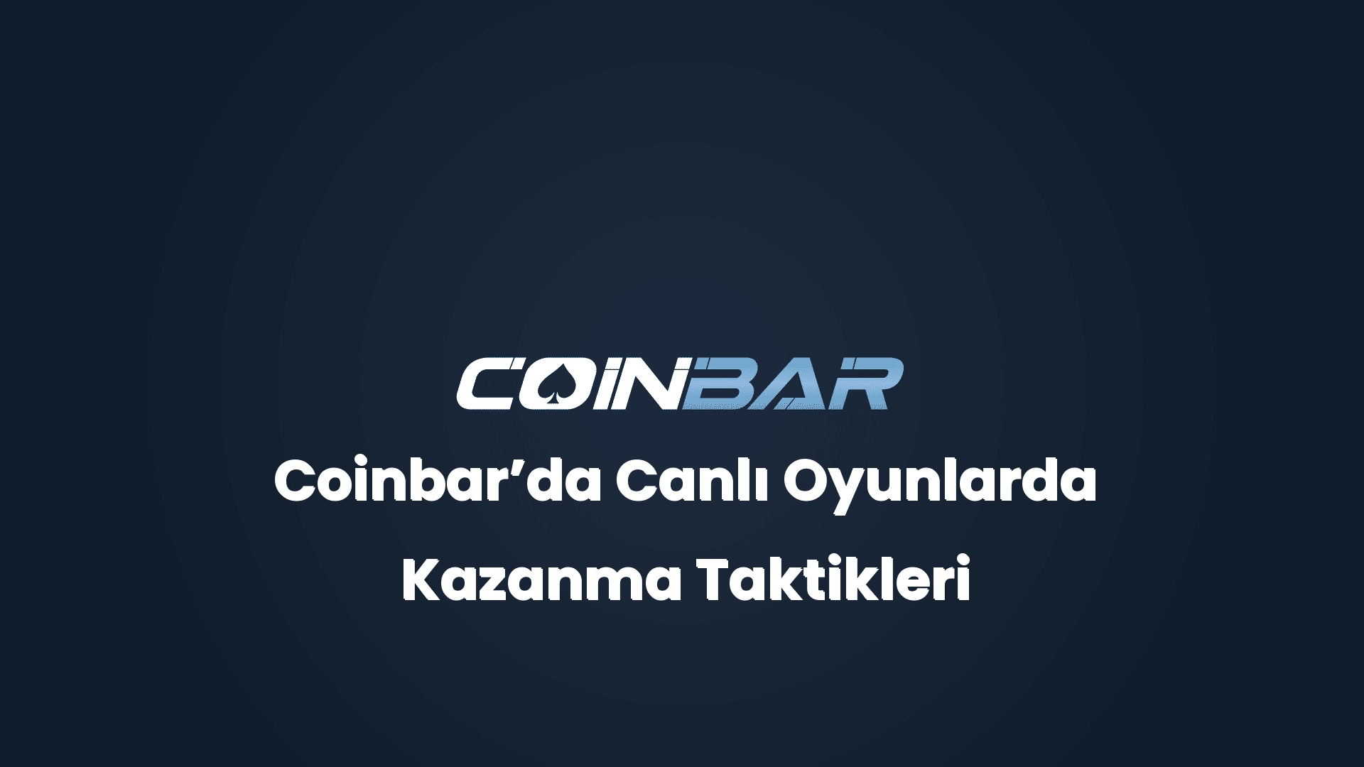 coinbarda canli oyunlarda kazanma taktikleri 32649