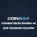 coinbarda en sevilen ve cok oynanan oyunlar 32784
