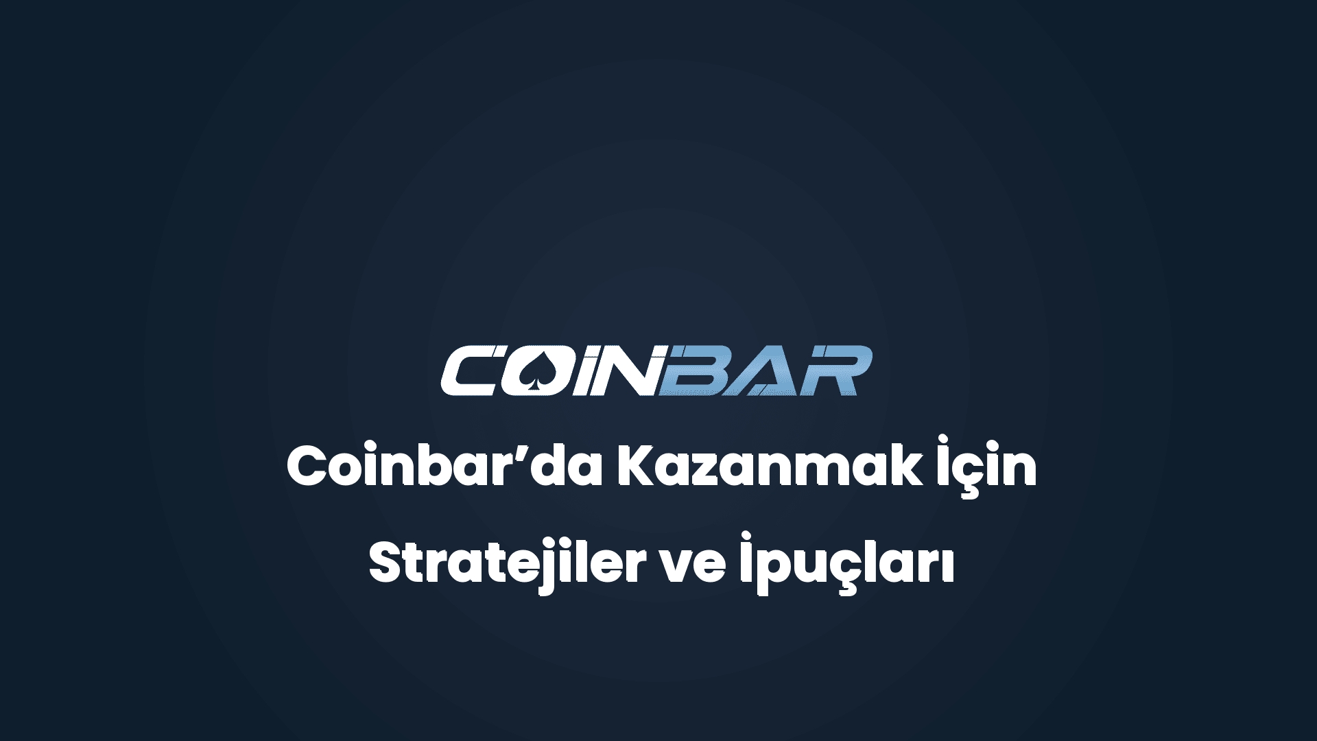 coinbarda kazanmak icin stratejiler ve ipuclari 32676