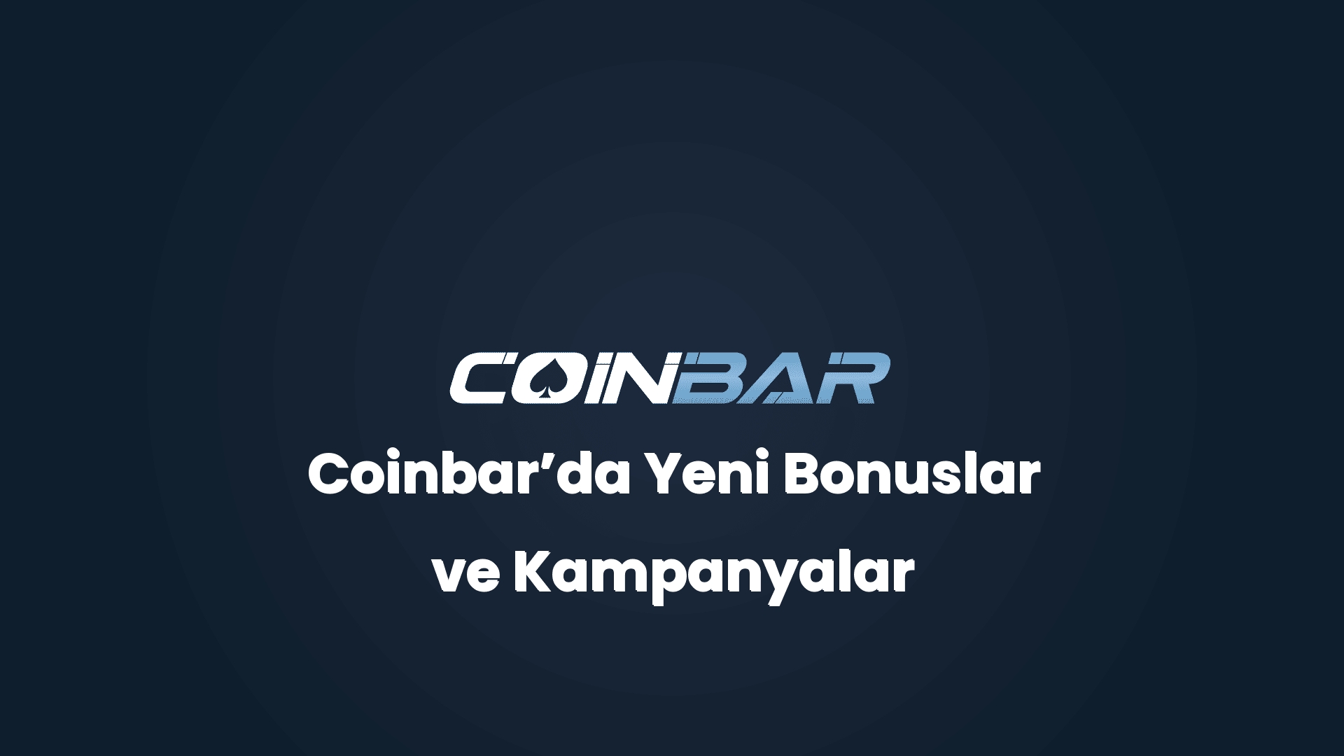 coinbarda yeni bonuslar ve kampanyalar 32787