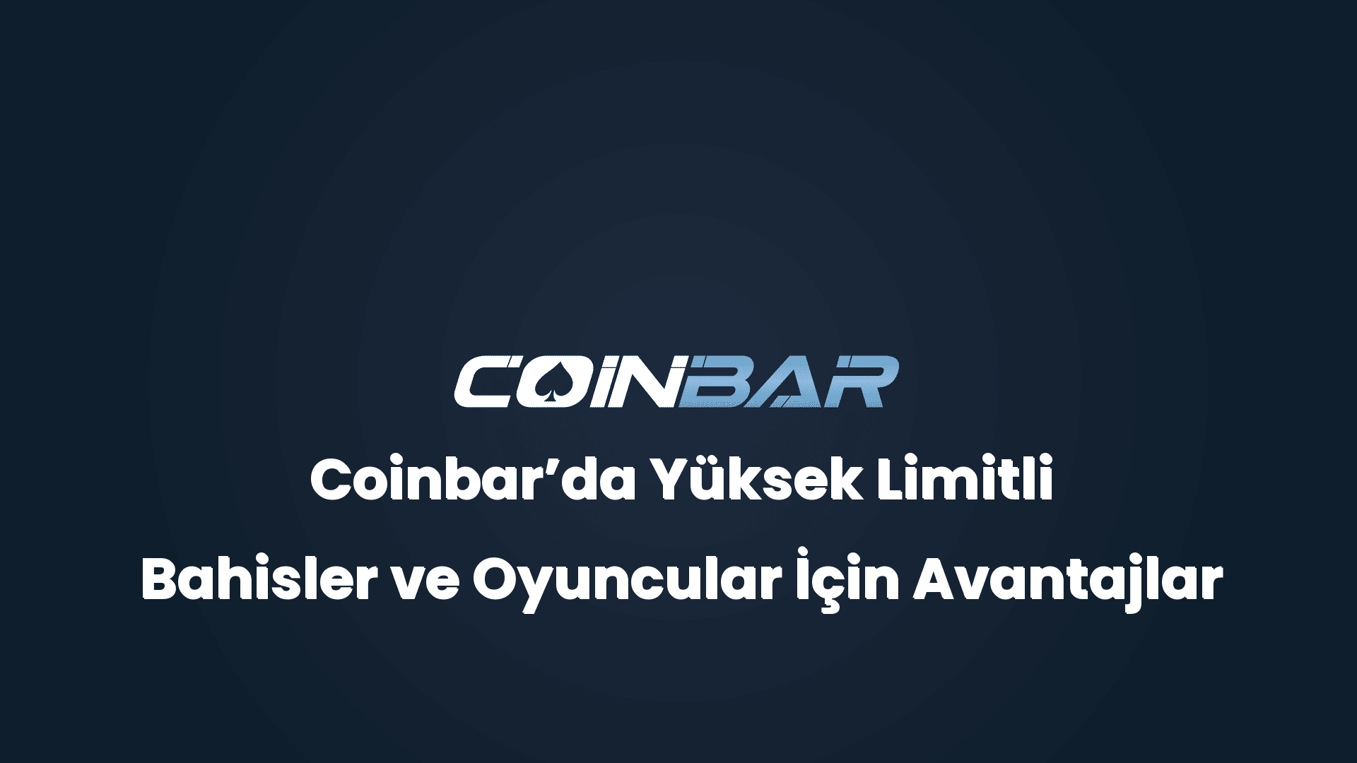 coinbarda yuksek limitli bahisler ve oyuncular icin avantajlar 32569
