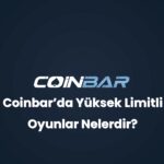 coinbarda yuksek limitli oyunlar nelerdir 32788