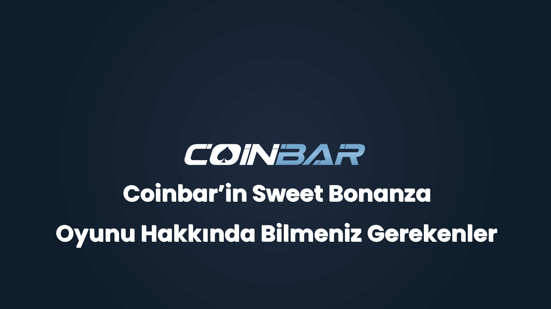 coinbarin sweet bonanza oyunu hakkinda bilmeniz gerekenler 32603