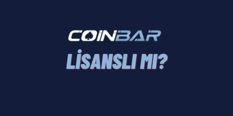 Coinbar Lisanslı Mı?