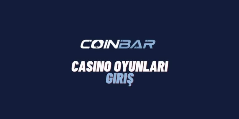 Coinbar Casino Oyunları Giriş